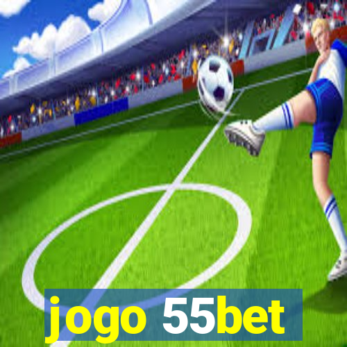 jogo 55bet